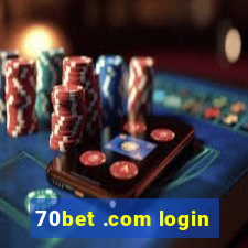 70bet .com login